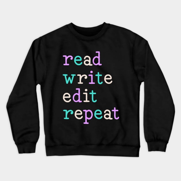 read write edit repeat (gel pen) Crewneck Sweatshirt by Made Adventurous